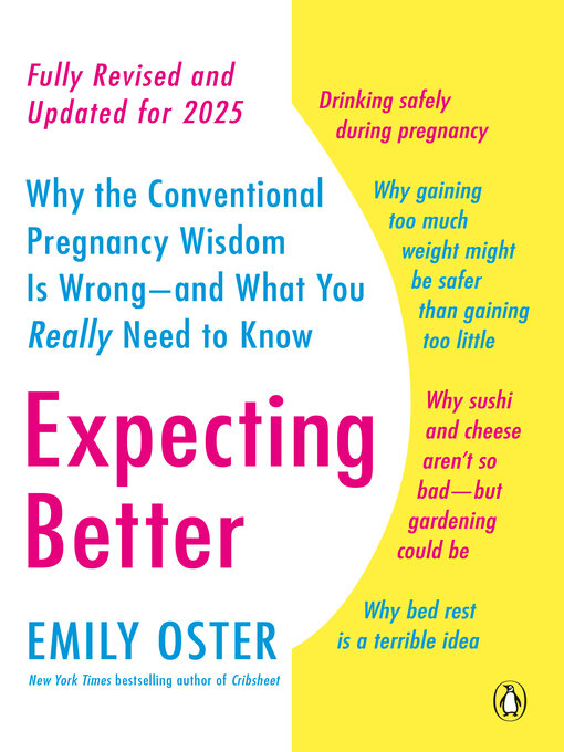 Title details for Expecting Better by Emily Oster - Wait list